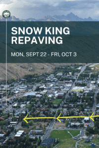 Snow King Repaving